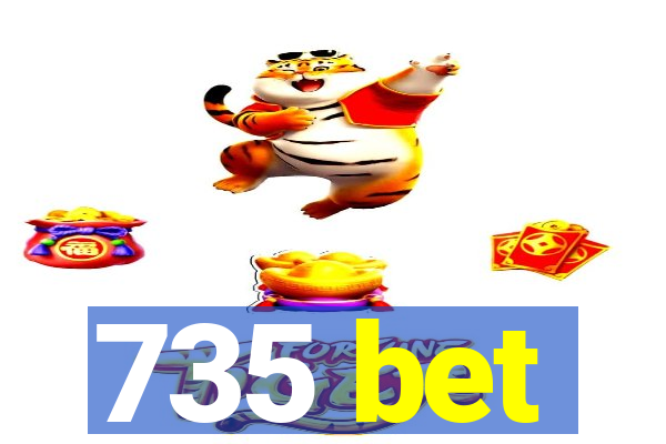 735 bet